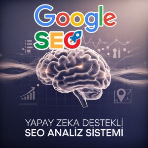 Yapay zeka destekli seo analiz sistemi