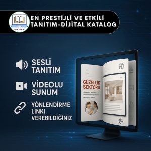 Dijital Katalog: En Ekonomik ve En Prestijli Tanıtım