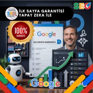 Google İlk Sayfa Garantisi. Yapay Zeka İle.